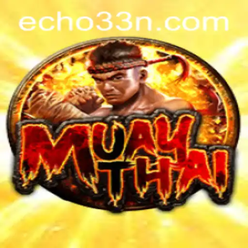 MuayThai: Exploring the Combative Art of Echo33