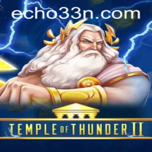 Temple of Thunder II: Echo33 - A Thrilling Adventure in Gaming