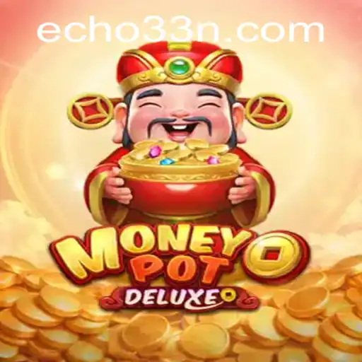 Discover the Thrills of MoneyPotDELUXE: A Riveting Gaming Experience