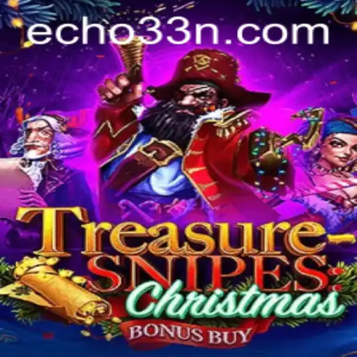 TreasuresnipesChristmas: A Festive Adventure with Echo33